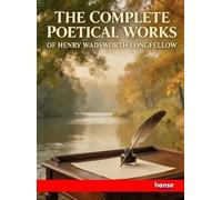 The Complete Poetical Works of Henry Wadsworth Longfellow