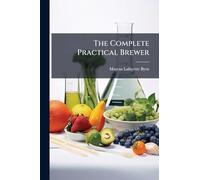 The Complete Practical Brewer
