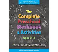 The Complete Preschool Workbook & Activities: Ages 3 - 5