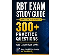 The Complete RBT Test Study Guide (2026-2027 & Beyond Edition): Your Definitive Crash Course to Pass the Registered Behavior Technician Exam