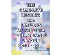 The Complete Results & Line-ups of the UEFA Champions League 2015-2018 - 2018