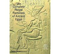 The Complete Royal Families of Ancient Egypt by Aidan Dodson (20-Sep-2004) Hardcover