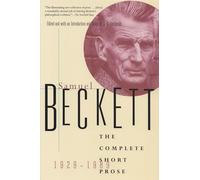 Samuel Beckett The Complete Short Prose, 1929-1989 (Tascabile)