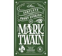 The Complete Short Stories of Mark Twain
