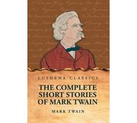 The Complete Short Stories Of Mark Twain (Tascabile)