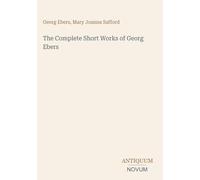 The Complete Short Works of Georg Ebers