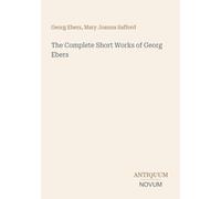 The Complete Short Works of Georg Ebers