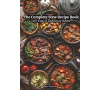 The Complete Stew Recipe Book: 457 Easy & Delicious Meals