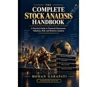 The Complete Stock Analysis Handbook: A Practical Guide to Financial Statements, Valuation, Risk, and Business Analysis