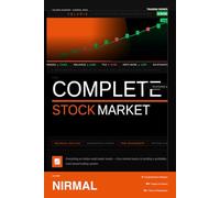 The Complete Stock Market Guide: From Zero to Confident Trader - Everything You Need to Know