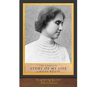 The Complete Story of My Life: Illustrated First Edition