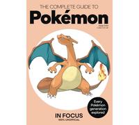 The Complete Story of Pokemon: | COVER 3 OF 4 - COLLECT 'EM ALL! | Every Generation of Pokemon Explored | Must-Have Fan Guide