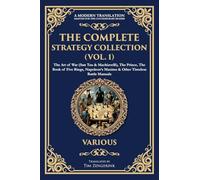 The Complete Strategy Collection (Vol. 1): The Art of War (Sun Tzu & Machiavelli), The Prince, The Book of Five Rings, Napoleon's Maxims & Other Timeless Battle Manuals: 435