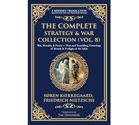 The Complete Strategy & War Collection (Vol. 8): War, Morality & Power - Fear and Trembling, Genealogy of Morals & Twilight of the Idols: 421