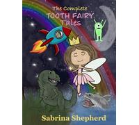 The Complete Tooth Fairy Tales