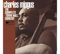Charles Mingus - The Complete Town Hall Concert (UHQCD Pressing)