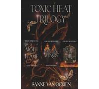 The complete Toxic Heat Trilogy