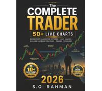 The Complete Trader: A Professional System for Discretionary Price-Action Trading