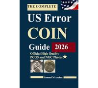 The Complete US Error Coin Guide 2026
