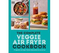 The Complete Veggie Air Fryer Cookbook (Tascabile) Complete Cookbooks