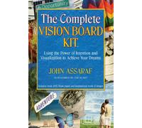 The Complete Vision Board Kit: Using the Power of Intention and Visualization to Achieve Your Dreams. With DVD