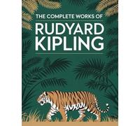 The Complete Works of Rudyard Kipling