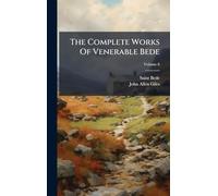 The Complete Works Of Venerable Bede