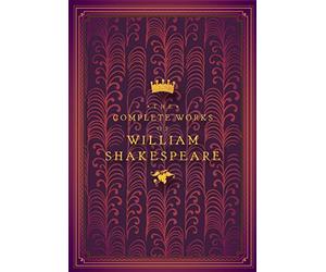 The Complete Works of William Shakespeare (4): Timeless Classics