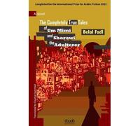 The Completely True Tales of Um Mimi and Sharawi the Adulterer