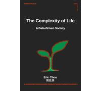 The Complexity of Life: A Data-Driven Society
