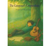 The Composer's Compendium: Treble Clef Manuscripts