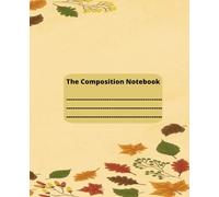 THE COMPOSITION NOTEBOOK
