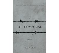 The Compound: A Philosophy of the End