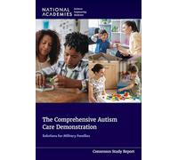 The Comprehensive Autism Care Demonstration: Solutions for Military Families