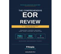 The Comprehensive EOR Review: High-Yield Study Guide and 350 Practice Questions for the Seven Physician Assistant End-of-Rotation Exams
