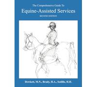 The Comprehensive Guide To Equine-Assisted Services