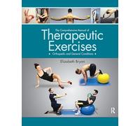 The Comprehensive Manual of Therapeutic Exercises: Orthopedic and General Conditions