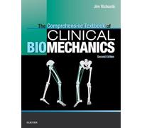 The Comprehensive Textbook of Clinical Biomechanics: [formerly Biomechanics in Clinic and Research]