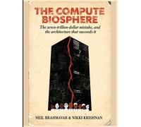 The Compute Biosphere: The seven-trillion-dollar mistake, and the architecture that succeeds it