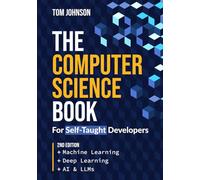 The Computer Science Book: For self-taught developers