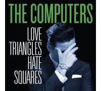 The Computers Love Triangles, Hate Squares (Vinyl LP)