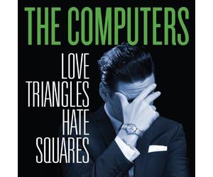 The Computers Love Triangles, Hate Squares (Vinyl LP)