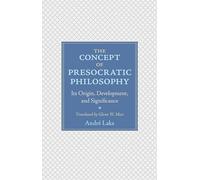 André Laks The Concept of Presocratic Philosophy (Copertina rigida)