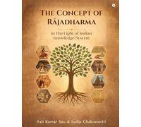 The Concept of R¿jadharma in The Light of Indian Knowledge System