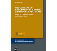 The Concept of Rationality in Judaism, Christianity and Islam