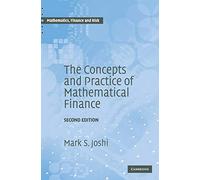 The Concepts and Practice of Mathematical Finance