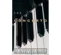 The Concerto: A Listener's Guide by Steinberg, Michael P.