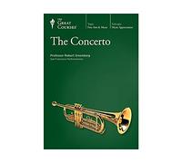 The Concerto (Great Courses) (Teaching Company) (Course Number 7270 DVD)