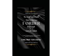 The Concise 1 Order Precept Of a Good Man