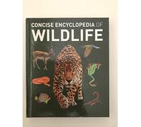 The Concise Encyclopedia of Wildlife